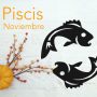 Horóscopo Piscis Noviembre 2025