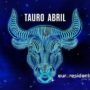Horóscopo Tauro Abril 2023