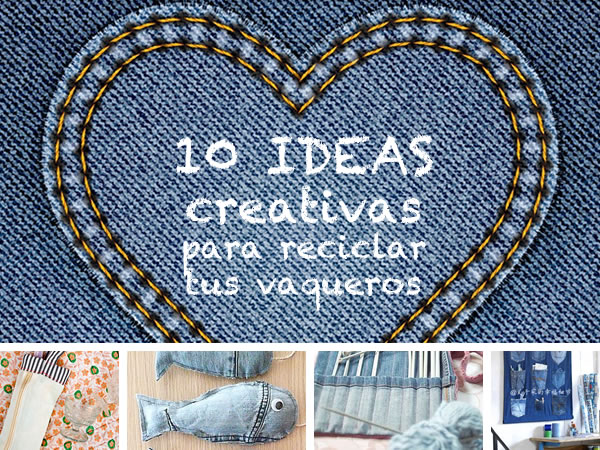Ideas Creativas Para Reciclar #1: Manualidades-diy-reciclar-vaqueros.jpg Ideas Creativas Para Reciclar #1: Manualidades-diy-reciclar-vaqueros.jpg