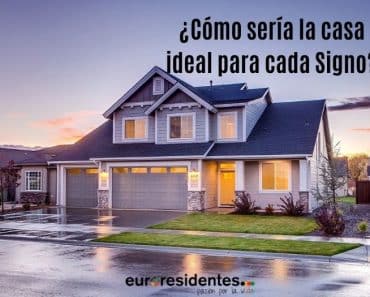 ¿Cómo sería la casa ideal para cada Signo?