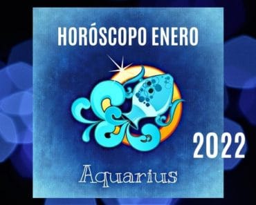 Horóscopo Acuario Enero 2022