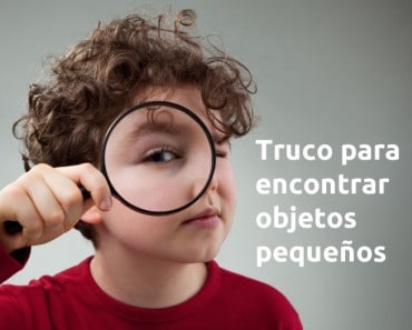 Truco para encontrar objetos chicos que se han perdido