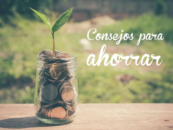 Cómo ahorrar dinero? 10 consejos imperdibles