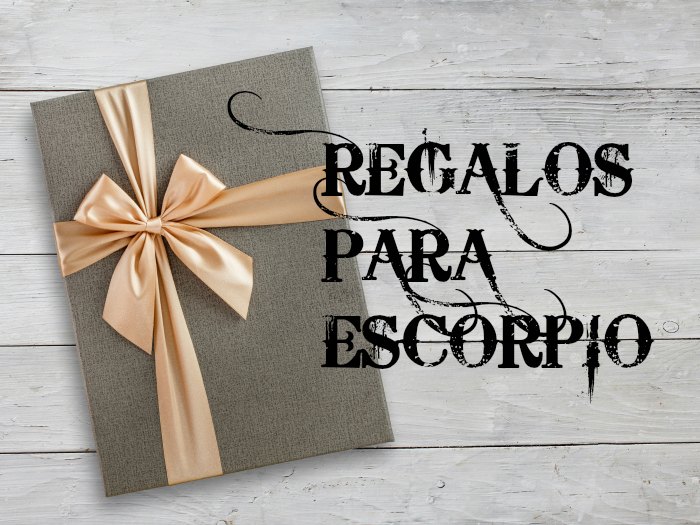 Qué regalar a los Escorpio?