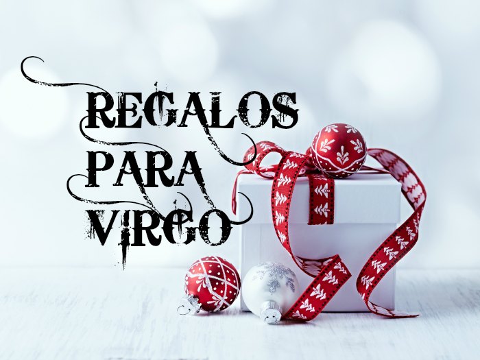 Qué regalar a los Virgo?