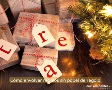 Cómo envolver regalos si no tenemos papel de regalo