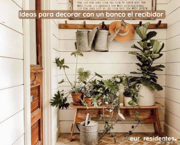 Ideas para inspirarte y decorar el recibidor con un banco