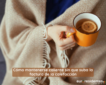 Consejos para mantenerse caliente si abusar de la calefacción