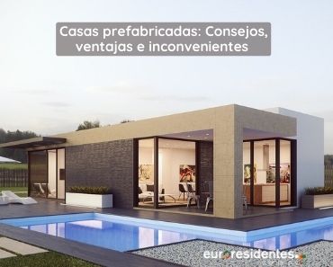 Casas prefabricadas: Consejos, ventajas e inconvenientes que debes conocer