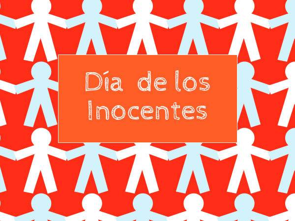 ideas y bromas para los santos inocentes