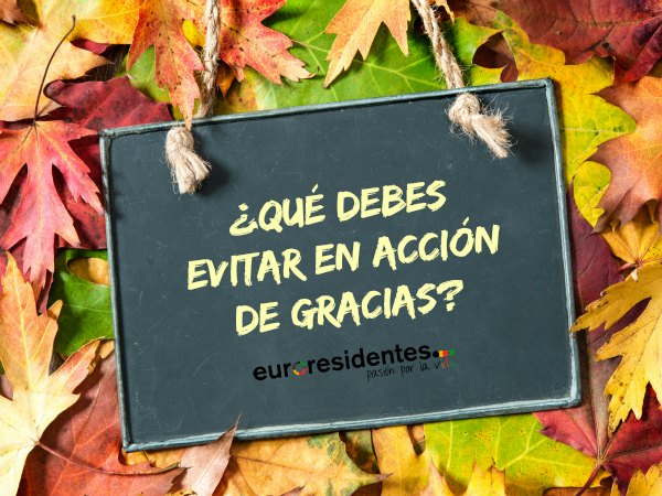 Lo que no se debe hacer en Acción de Gracias Lo que no se debe hacer en Acción de Gracias