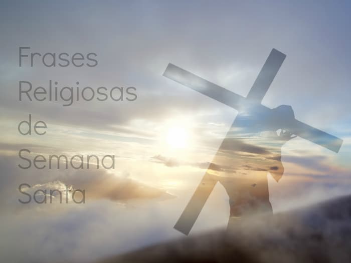 Frases Religiosas de Semana Santa que describen su importancia