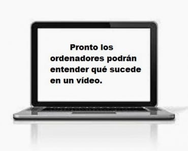 Pronto los ordenadores podrán entender qué sucede en un vídeo