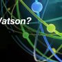 Watson, sistema de inteligencia artificial de IBM