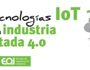 las tecnologías iot dentro de la industria conectada 4.0