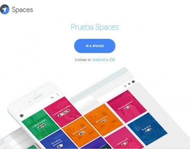 Spaces, la nueva aplicación de Google para compartir contenidos en epqueños grupos
