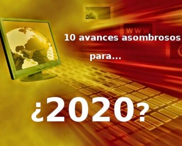 10 avances alucinantes para los próximos 10 años