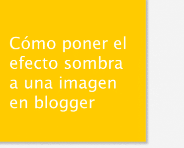 Cómo poner sombra a una imagen en blogger