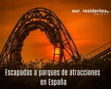 Escapadas a parques de atracciones en España